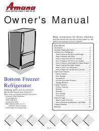 All warranty service is provided exclusively by our authorized amana service providers. Amana Bottom Freezer Refrigerator Owner S Manual Pdf Download Manualslib