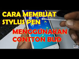 Cara Bikin Stylus Pen Andro Pakai Cotton Bud Alias Korek Kuping Ngageuleuyeung Youtube
