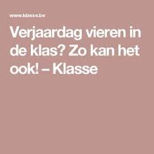 Verjaardag Vieren In De Klas Zo Kan Het Ook Klasse Verjaardag Leraar Verjaardag Verjaardag Spelletjes