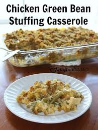 Chicken Green Bean Stuffing Casserole Recipe Stuffing Casserole Food Chicken Green Beans