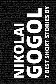 7 best short stories by Nikolai Gogol eBook by Nikolai Gogol - EPUB |  Rakuten Kobo United States