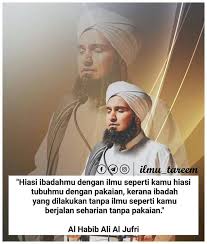 Pin Oleh White Feather Di Habib Ali Al Jufri Kata Kata Indah Kutipan Terbaik Motivasi