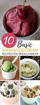 Banana Ice Cream Recipe Ideas That Vegans Love Nice Cream Recipe Banana Nice Cream Recipes Banana Ice Cream Recipe