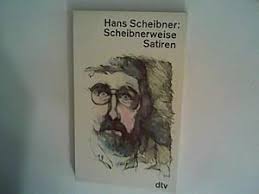 scheibnerweise satiren von hans scheibner