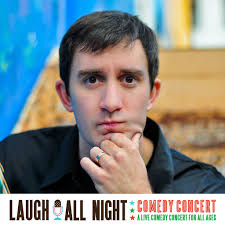 COMEDIANS — LAUGH ALL NIGHT