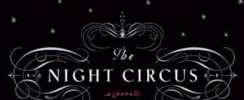 Just finished reading this and watching the 1995 movie. Bww Review The Night Circus By Erin Morgenstern