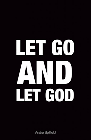  Let Go And Let God Faith Quotes Let Go And Let God Let God