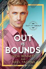 Amazon.com: Out of Bounds (Out and About Book 1) eBook : Bennett, Nicki,  Tachna, Ariel: חנות קינדל