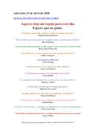 La eternidad es una de las raras virtudes de la literatura. aparte de enviar estas frases inspiradoras por whatsapp, también puedes aprovechar el día para comprar un ereader y animarte a leer más. Frases Para El Dia Del Libro