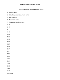 Kunci jawaban bahasa sunda kelas 11 semester 1. Kunci Jawaban Bahasa Sunda Kelas 1