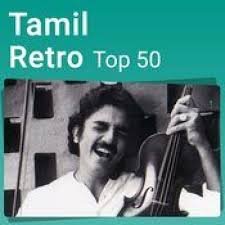 Tamil Retro Top 50 Songs Old Songs In 2020 Old Song Download Midnight Song Tamil Songs Lyrics