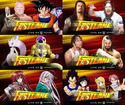 Wwe Fastlane 2015 Anime Crossover Match Card By Https Www Deviantart Com Gonzalossj3 On Deviantart Anime Crossover Wwe Anime