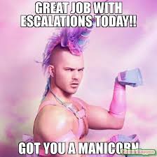 Make funny memes like great job with the best meme generator and meme maker on the web, download or share the great job meme. Great Job With Escalations Today Meme Memeshappen