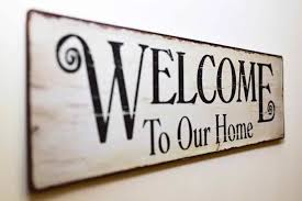 Join insider perks 10% off welcome offer birthday bonus receiptless returns. 19 Awesome Welcome To Our Home Signs