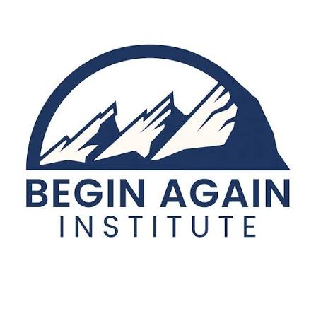 Begin Again Institute | Berthoud CO