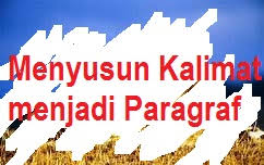 Check spelling or type a new query. Menyusun Kalimat Menjadi Paragraf Pelajaran Bahasa Indonesia Di Jari Kamu