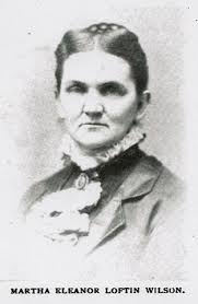 Martha Eleanor Loftin Wilson (1834-1919)
