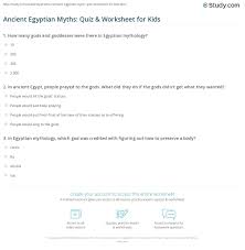 So, just how well do you know these tales of heroism, godliness and destruction? Ancient Egyptian Myths Quiz Worksheet For Kids Study Com