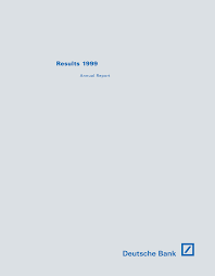Explore td's annual report by clicking here. Https Www Bankgeschichte De Files Documents Facts Figures Deutsche Bank 1999 Pdf Language Id 1