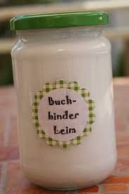 Buchbinderleim Selber Machen Buchbinderleim Kleber Selber Machen Bastelkleber Selber Machen