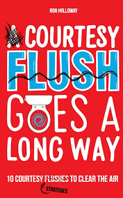 To start five flushes of fortune, simply open genshin impact's event panel and click on the button to find ji tong's location. A Courtesy Flush Goes A Long Way 10 Courtesy Flushes To Clear The Air Holloway Ron 9780692461549 Amazon Com Books