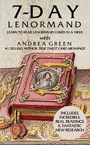 A lenormand tarot deck typically comes with 36 cards, although some decks do come with extras as there are a number of variations available. 7 Day Lenormand Learn To Read Lenormand Cards This Week By Andrea Green