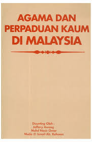 Masyarakat semakin menghormati adat resam, budaya dan agama kaum lain. Pdf Agama Dan Perpaduan Kaum Di Malaysia