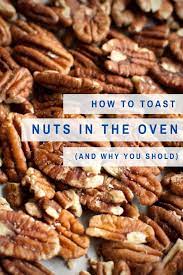 How To Toast Nuts In The Oven Bakin Care Of Business In 2020