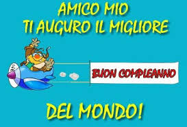 Auguri Di Compleanno Per Un Amico Speciale