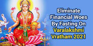 Check spelling or type a new query. Varalakshmi Vratham 2021 Puja Date Fasting Rules For Financial Prosperity