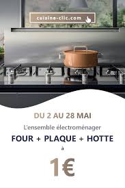Searchsketchup click cuisine 2 kitchen of a button lt pro 2 (size: L Ensemble Electromenager A 1 Promo Cuisine Cuisine Haut De Gamme Belle Cuisine