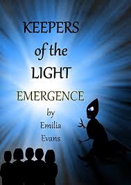 Emergence (Keepers of the light Book 1) by Emilia Evans