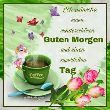 Grusse U Spruche Guten Morgen Grusse Guten Morgen Spruche Liebe Guten Morgen Grusse Guten Morgen Gruss Guten Morgen