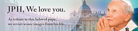 JP II, We Love You