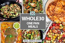 What is it about being cooped up inside that makes people want to pick up a bread pan or cookie sheet? 30 One Pan Meals Easy Whole30 Dinners The Real Simple Good Life