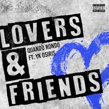 Enjoy and don't forget that all your wishes will come true today. Quando Rondo Lovers And Friends Lyrics Genius Lyrics