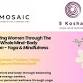 Empowering Women Through The Chakras: Whole Mind-Body Integration - Yoga & Mindfulness with 5 Koshas