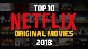 You can find here all the netflix charts (netflix top 10 or what is trending on netflix), itunes charts, amazon prime charts and hbo charts. Top 10 Best Netflix Original Movies To Watch Now 2018 Filmhubatl