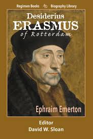 Desiderius Erasmus of Rotterdam