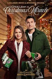 Once Upon A Christmas Miracle Hallmark December 9 2018 A Romantic Film Based On The True S Hallmark Christmas Movies Christmas Movies On Tv Hallmark Movies
