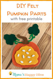 Diy Felt Pumpkin Parts And Life Cycle With Printables