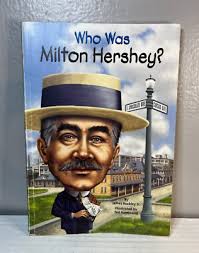 Who Was Milton Hershey?
