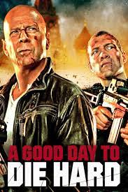 A good day to die hard (2013). A Good Day To Die Hard 2013 Rotten Tomatoes