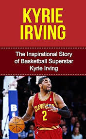 I am liberating directing and healing. Kyrie Irving The Inspirational Story Of Basketball Superstar Kyrie Irving Short Read By Bill Redban