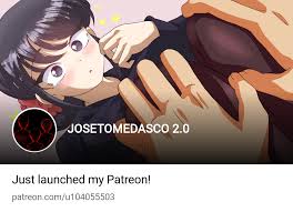 JOSETOMEDASCO 2.0 | Patreon