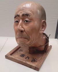 🔸The head of a life-sized lifelike doll made by the puppeteer Matsumoto  Kisaburo in 1871, for his spectacle "the Miracles of Kannon at the 33  Temples of the Saikoku Pilgrimage Route". Now