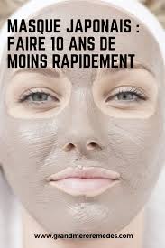 Masque Japonais Faire 10 Ans De Moins Rapidement Health And Beauty Tips Natural Face Moisturizer Healthy Beauty