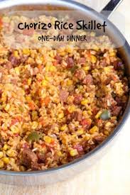 Chorizo Rice Skillet Dinner Recipe Chorizo Recipes Dinner Recipes Food