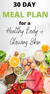 The Perfect Diet Plan For Healthy Body And Glowing Skin In 2020 Healthy Healthy Nutritious Perfect Diet