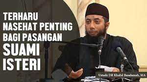 Terharu Nasehat Penting Bagi Suami Isteri Ustadz Dr Khalid Basalamah Ma Suami Entertainment Baju Sifon